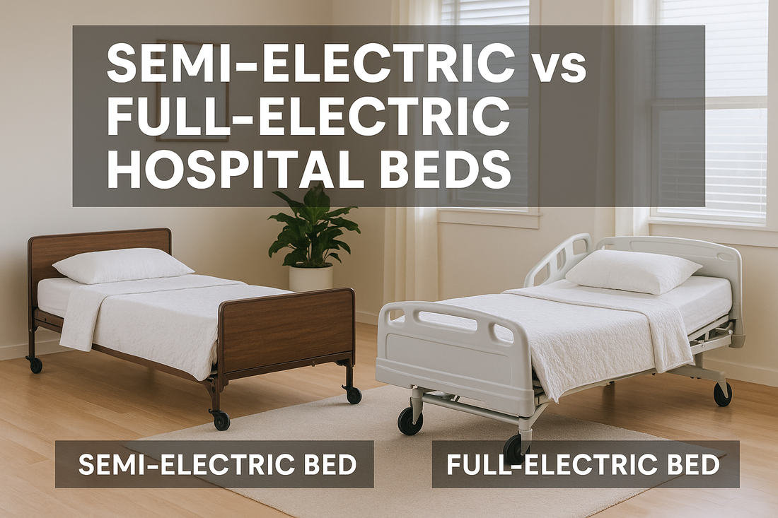 Semi-Electric vs. Full-Electric Hospital Beds: Which One Fits Your Needs?